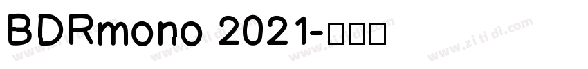 BDRmono 2021字体转换